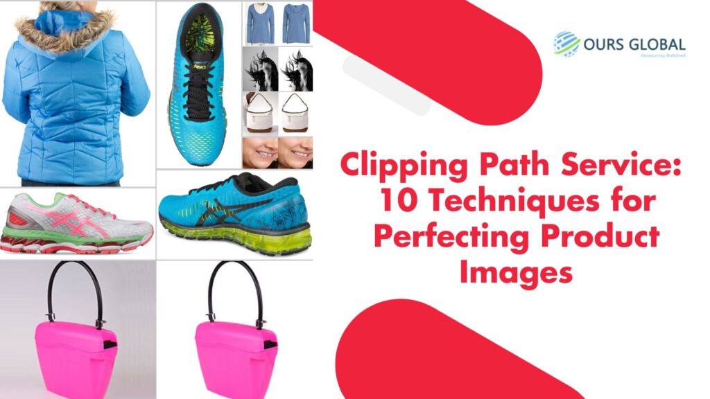 Clipping Path Service 10 Techniques for Perfecting Product