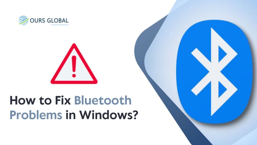 How to Fix Bluetooth Problems in Windows?