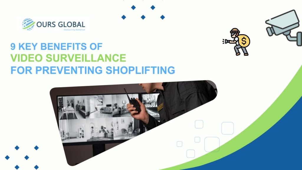 9 Key Benefits of Video Surveillance for Preventing Shoplifting