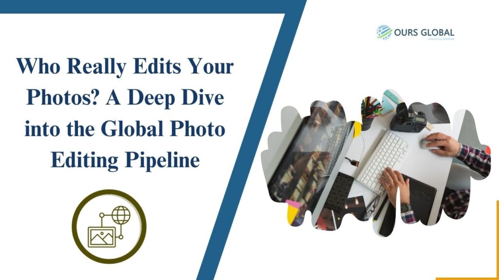 Who Really Edits Your Photos? A Deep Dive into the Global Photo Editing Pipeline