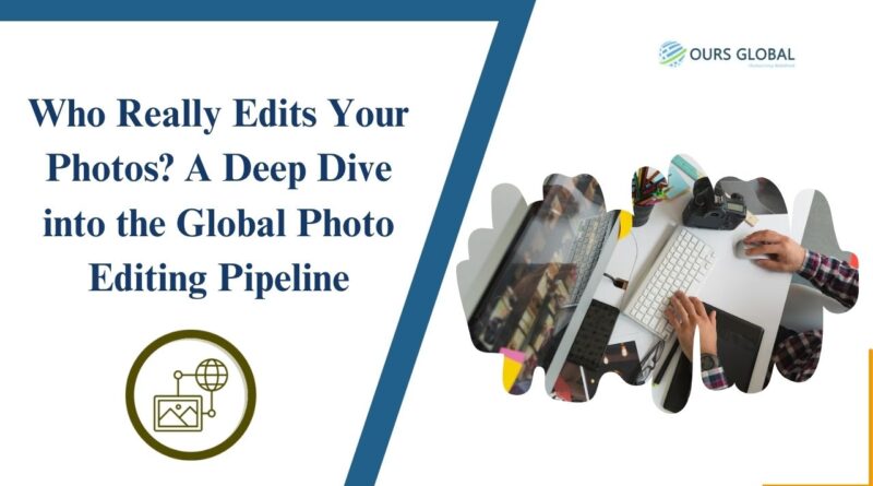 Who Really Edits Your Photos? A Deep Dive into the Global Photo Editing Pipeline