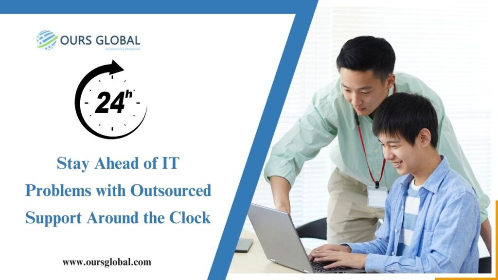 Stay Ahead of IT Problems with Outsourced Support Around the Clock