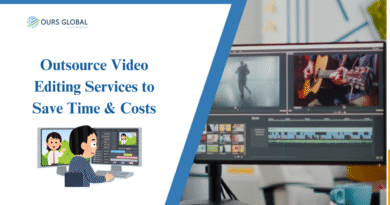 Outsource Video Editing Services to Save Time & Costs