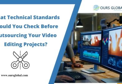 What Technical Standards Should You Check Before Outsourcing Your Video Editing Projects?
