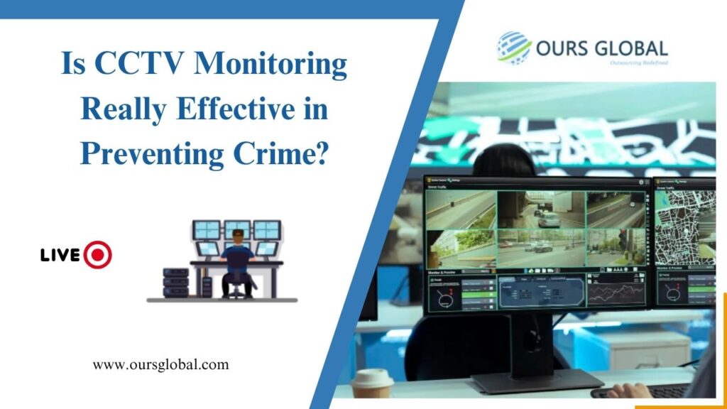 Is CCTV Monitoring Really Effective in Preventing Crime?