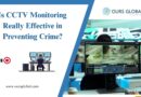 Is CCTV Monitoring Really Effective in Preventing Crime?