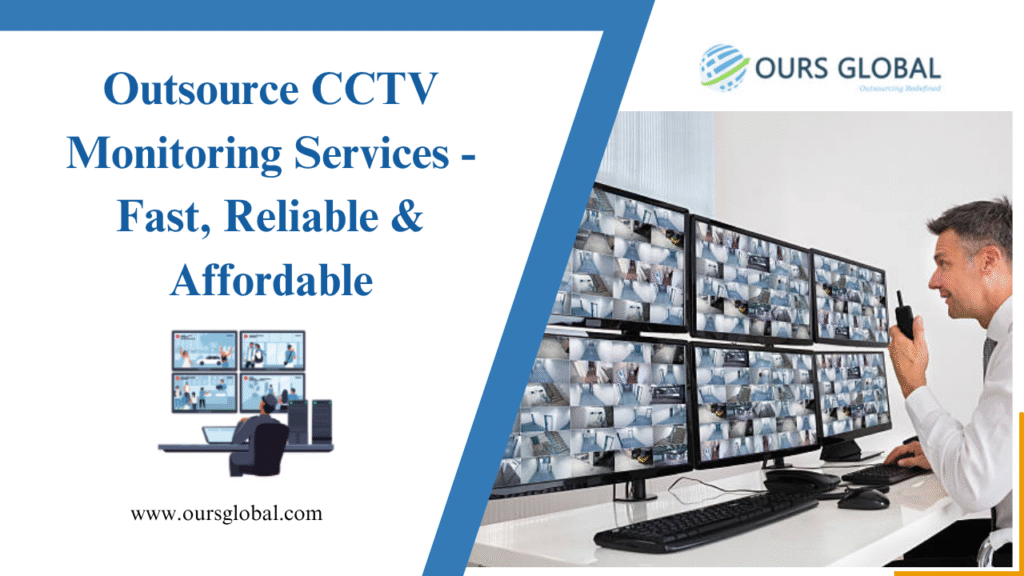 Outsource CCTV Monitoring Services - Fast, Reliable & Affordable