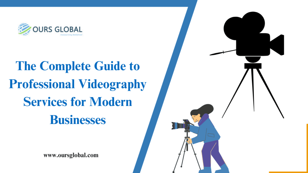 The Complete Guide to Professional Videography Services for Modern Businesses