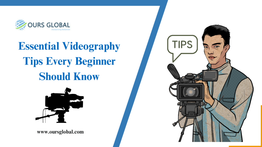 Essential Videography Tips Every Beginner Should Know