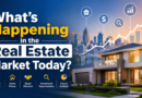 What's Happening in the Real Estate Market Today?