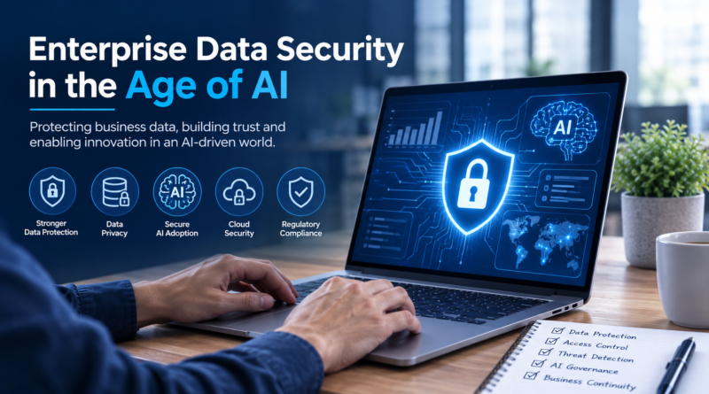 Enterprise Data Security in the Age of AI