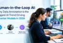 Human-in-the-Loop AI Why Data Annotation Is the Biggest AI Trend Driving Smarter Models in 2026